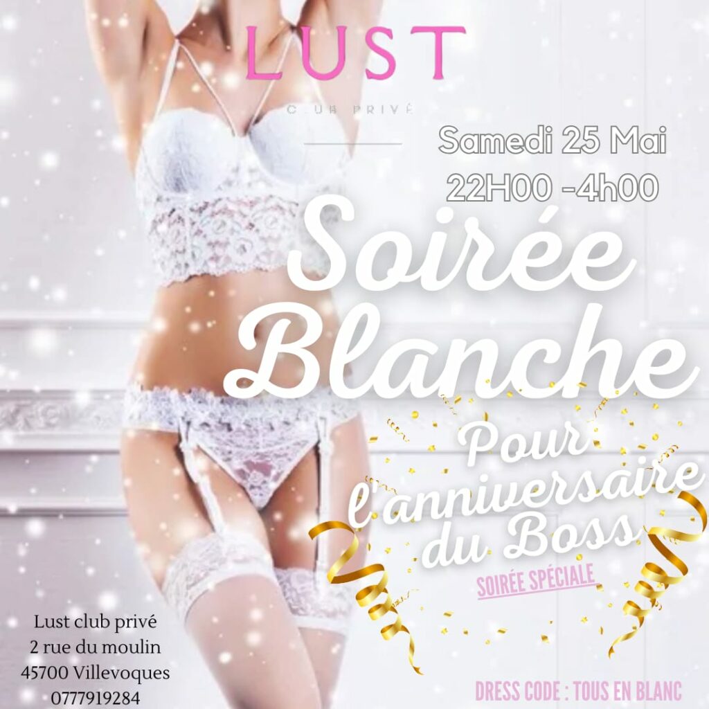 Lust Club Prive - Soiree Blanche